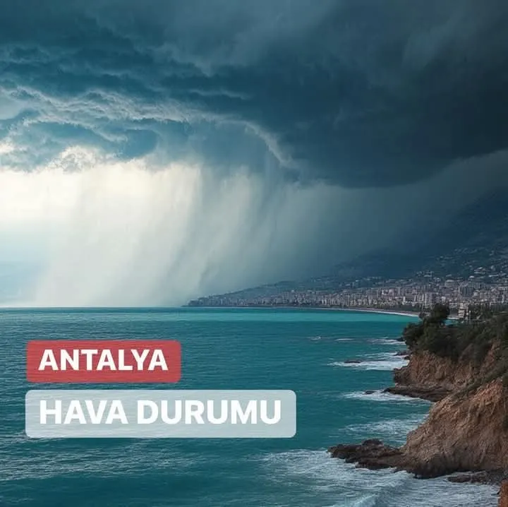 Antalya İçin Kuvvetli Yağış ve Fırtına Uyarısı!