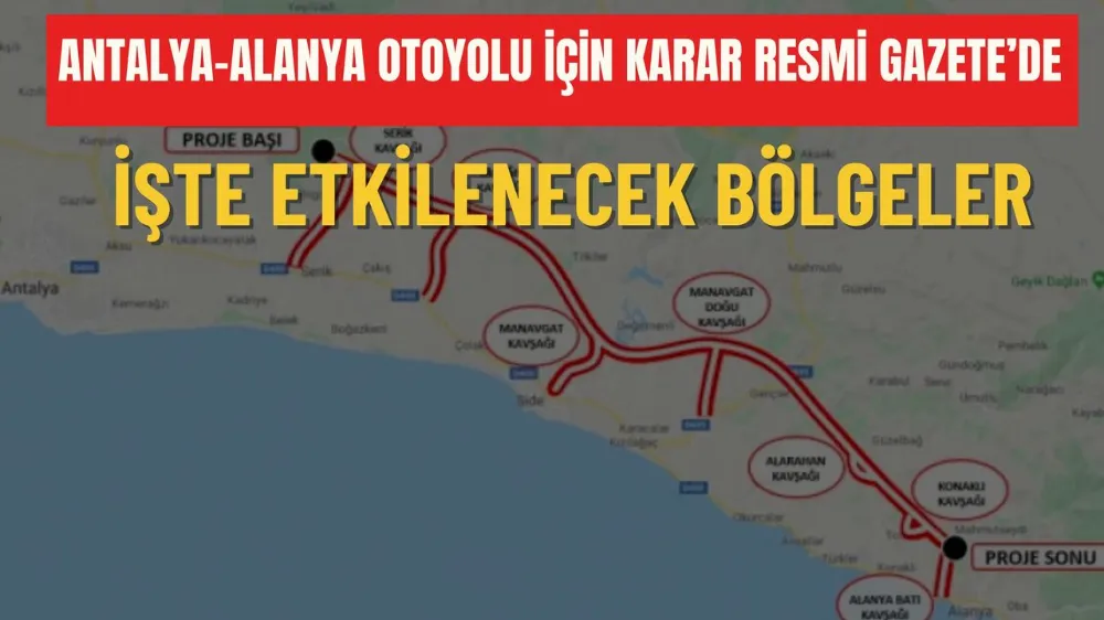 Antalya-Alanya Otoyolu için karar Resmi Gazete