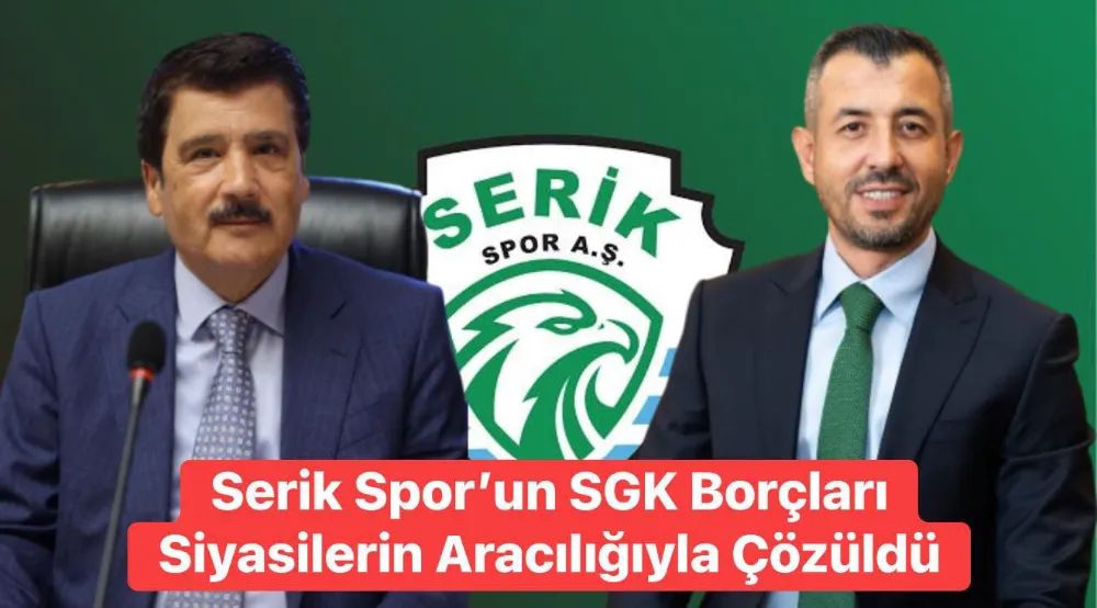 Serik Spor’un SGK Borçlarında Önemli Gelişme