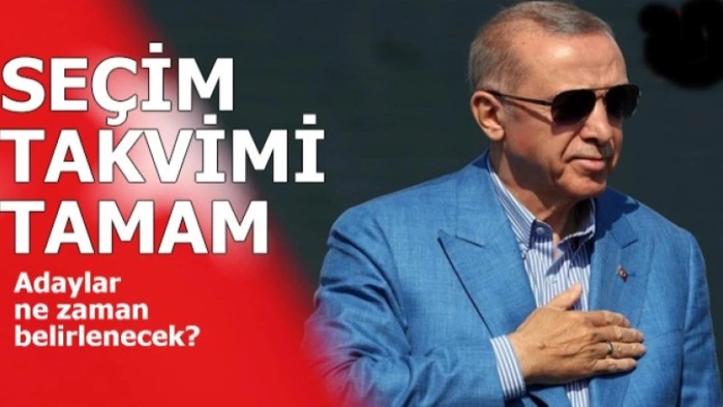 Seçim takvimi tamam! Adaylar ne zaman belirlenecek?
